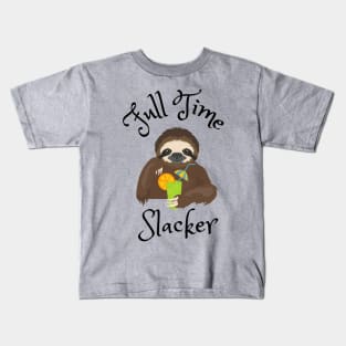 Full Time Slacker Kids T-Shirt